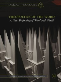 Imagen de portada: Theopoetics of the Word 9781137440617