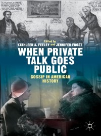 Cover image: When Private Talk Goes Public 9781137442291
