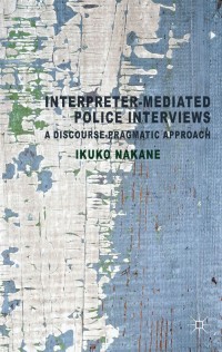 Cover image: Interpreter-mediated Police Interviews 9780230355149