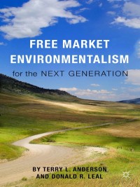 Cover image: Free Market Environmentalism for the Next Generation 9781137448132