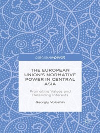 Omslagafbeelding: The European Union’s Normative Power in Central Asia 9781137443939