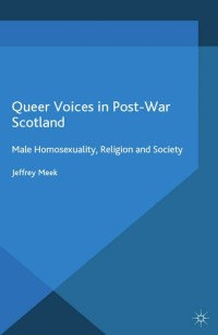 Cover image: Queer Voices in Post-War Scotland 9781137444097