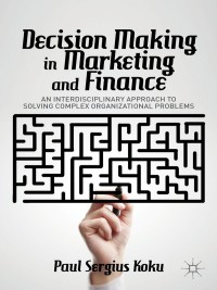 Cover image: Decision Making in Marketing and Finance 9781137379474