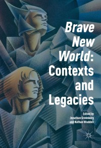Imagen de portada: 'Brave New World': Contexts and Legacies 1st edition 9781137445407
