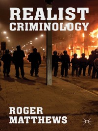 Cover image: Realist Criminology 9781137445698