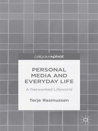 Cover image: Personal Media and Everyday Life 9781137446459