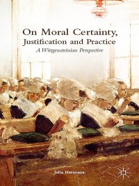Imagen de portada: On Moral Certainty, Justification and Practice 9781137447173
