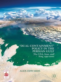 Titelbild: “Dual Containment” Policy in the Persian Gulf 9781137436351