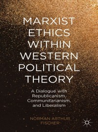 Immagine di copertina: Marxist Ethics within Western Political Theory 9781137456434