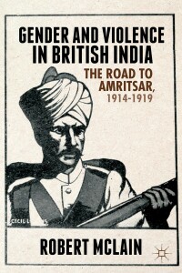 Cover image: Gender and Violence in British India 9781137448538
