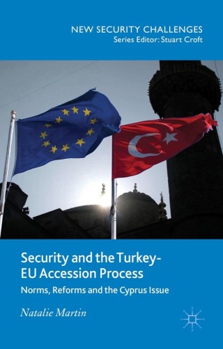 Cover image: Security and the Turkey-EU Accession Process 9781137450029