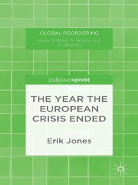 Immagine di copertina: The Year the European Crisis Ended 9781349999873