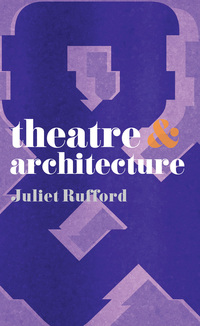 Omslagafbeelding: Theatre and Architecture 9780230218727