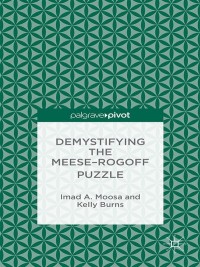 Cover image: Demystifying the Meese-Rogoff Puzzle 9781137452474