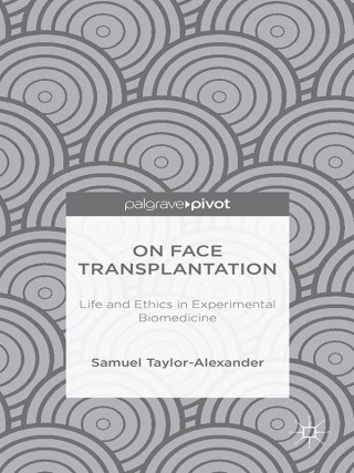 Cover image: On Face Transplantation 9781137452719