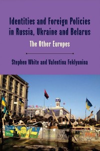 Omslagafbeelding: Identities and Foreign Policies in Russia, Ukraine and Belarus 9780333993613