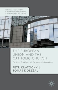 表紙画像: The European Union and the Catholic Church 9781349687077