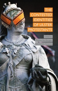 Imagen de portada: The Contested Identities of Ulster Protestants 9781137453938