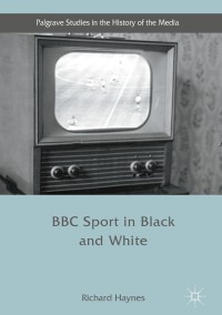 Cover image: BBC Sport in Black and White 9781137454997