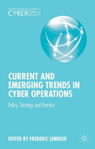 Omslagafbeelding: Current and Emerging Trends in Cyber Operations 9781349557837