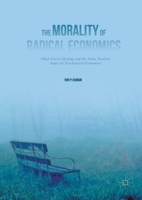 Titelbild: The Morality of Radical Economics 9781137455581