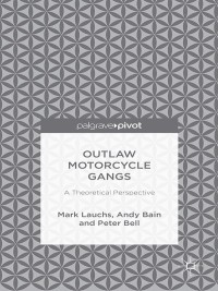 Cover image: Outlaw Motorcycle Gangs 9781137456281