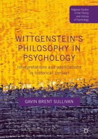 Cover image: Wittgenstein’s Philosophy in Psychology 9781137456908