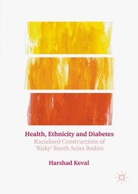 Cover image: Health, Ethnicity and Diabetes 9781137457028