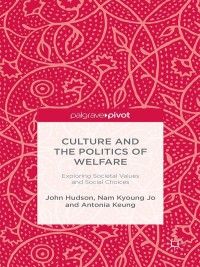 Imagen de portada: Culture and the Politics of Welfare 9781137457486