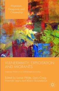 Titelbild: Vulnerability, Exploitation and Migrants 9781137460400