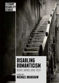 Immagine di copertina: Disabling Romanticism 9781137460639