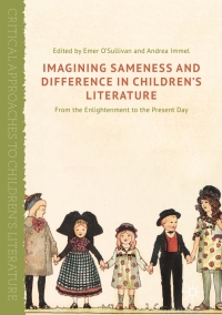 表紙画像: Imagining Sameness and Difference in Children's Literature 9781137461681