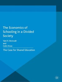 Cover image: The Economics of Schooling in a Divided Society 9781137461865