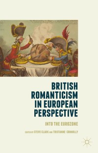 Cover image: British Romanticism in European Perspective 9781137461957