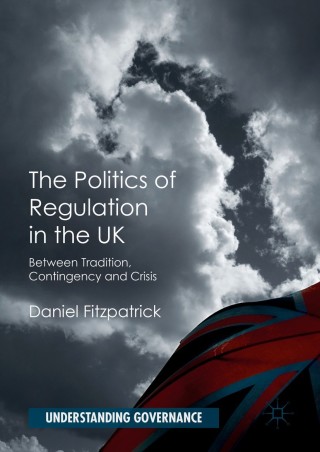 Cover image: The Politics of Regulation in the UK 9781137461988