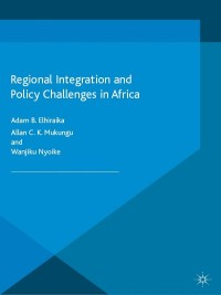 Imagen de portada: Regional Integration and Policy Challenges in Africa 9781349690336