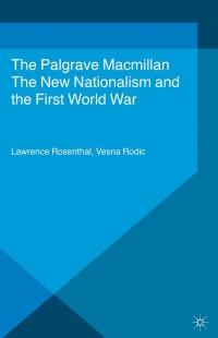 Imagen de portada: The New Nationalism and the First World War 9781137462770