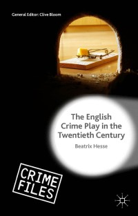 Immagine di copertina: The English Crime Play in the Twentieth Century 9781137463036