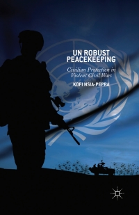 Omslagafbeelding: UN Robust Peacekeeping 9781137397850