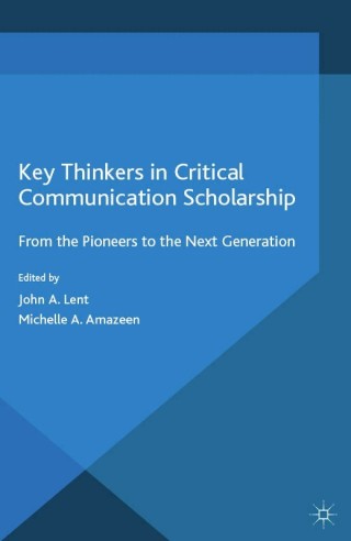 Cover image: Key Thinkers in Critical Communication Scholarship 9781349564682