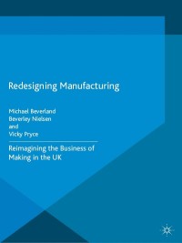 Cover image: Redesigning Manufacturing 9781137465214