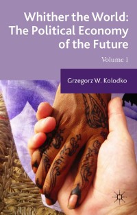 表紙画像: Whither the World: The Political Economy of the Future 9781137465733