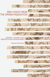 Cover image: Irish Voices from the Spanish Inquisition 9781137465894