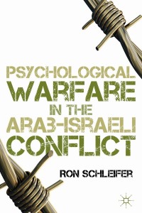 Cover image: Psychological Warfare in the Arab-Israeli Conflict 9781137467027