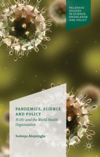 Imagen de portada: Pandemics, Science and Policy 9781137467195