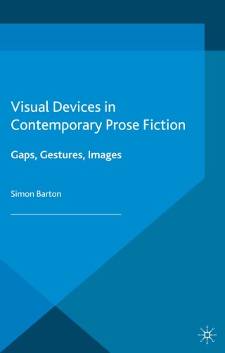 صورة الغلاف: Visual Devices in Contemporary Prose Fiction 9781137467355