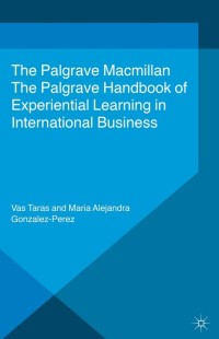 Imagen de portada: The Palgrave Handbook of Experiential Learning in International Business 9781137467706