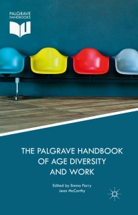 Cover image: The Palgrave Handbook of Age Diversity and Work 9781137467799