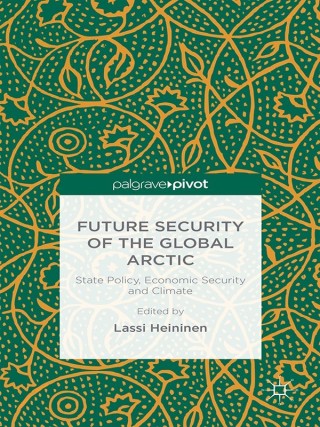 Cover image: Future Security of the Global Arctic 9781137468246