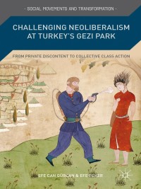 Immagine di copertina: Challenging Neoliberalism at Turkey’s Gezi Park 9781137469014